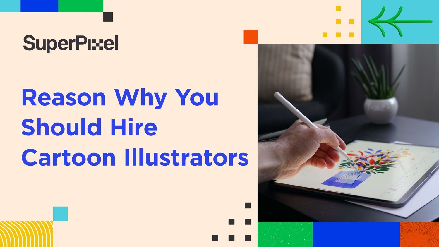 3 Reasons Why You Should Hire Cartoon Illustrators