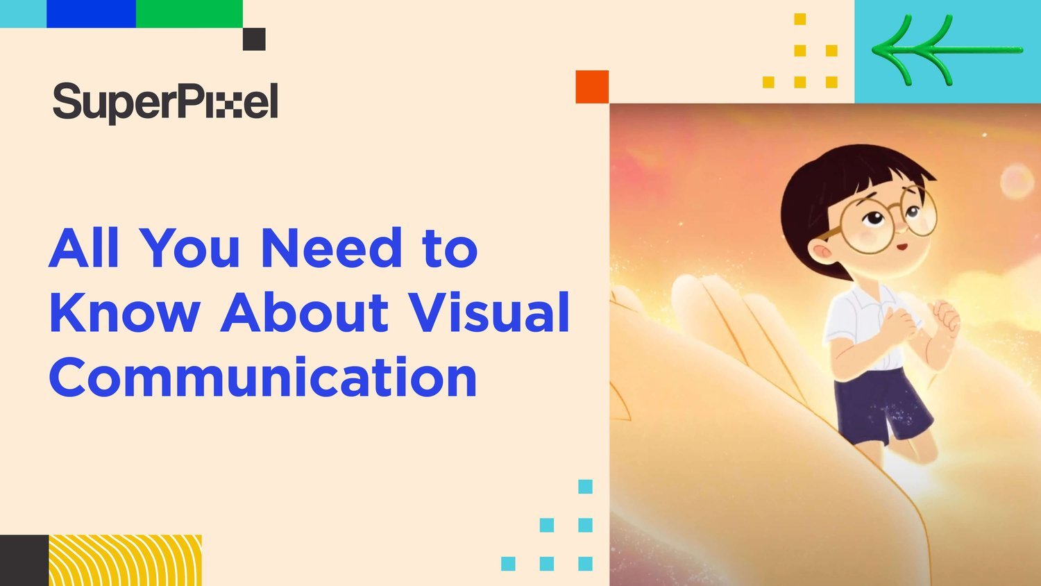 All You Need To Know About Visual Communication