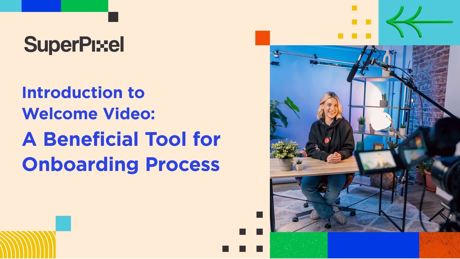 Welcome Video: A Beneficial Tool for Onboarding Process